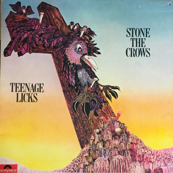 Stone The Crows - Teenage Licks (LP, Album)