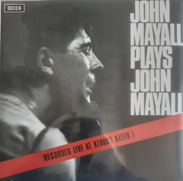 John Mayall - John Mayall Plays John Mayall (Recorded Live At Kooks Kleek!) (LP, Album, RSD, Mono, RE, Mar)