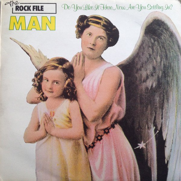 Man - Do You Like It Here Now, Are You Settling In? (LP, Album, RE)