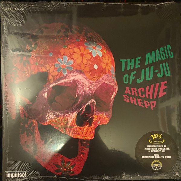 Archie Shepp - The Magic Of Ju-Ju (LP, Album, RE, 180)