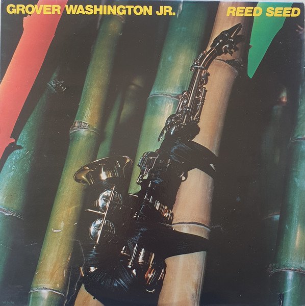 Grover Washington, Jr. - Reed Seed (LP, Album)