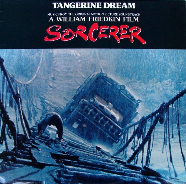 Tangerine Dream - Sorcerer (Music From The Original Motion Picture Soundtrack) (LP, Album)