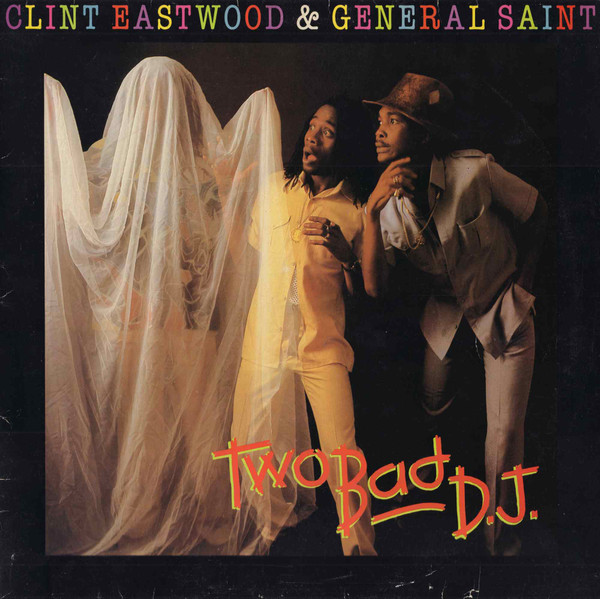 Clint Eastwood & General Saint* - Two Bad D.J. (LP, Album)