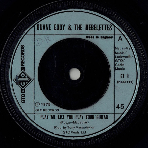 Duane Eddy & The Rebelettes / Duane Eddy - Play Me Like You Play Your Guitar / Blue Montana Sky (7", Single, Sol)