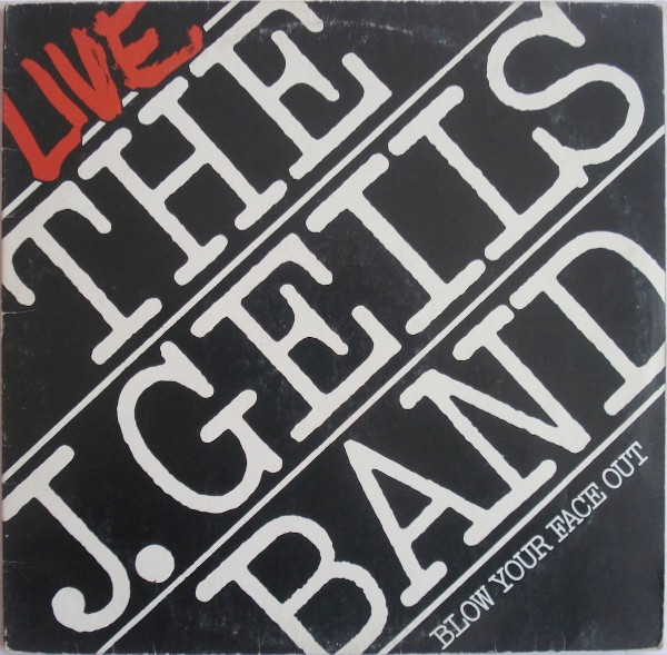 The J. Geils Band - Live - Blow Your Face Out (2xLP, Album)