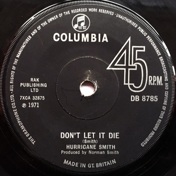 Hurricane Smith - Don't Let It Die (7", Single)