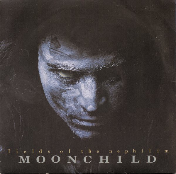 Fields Of The Nephilim - Moonchild (7", Single)