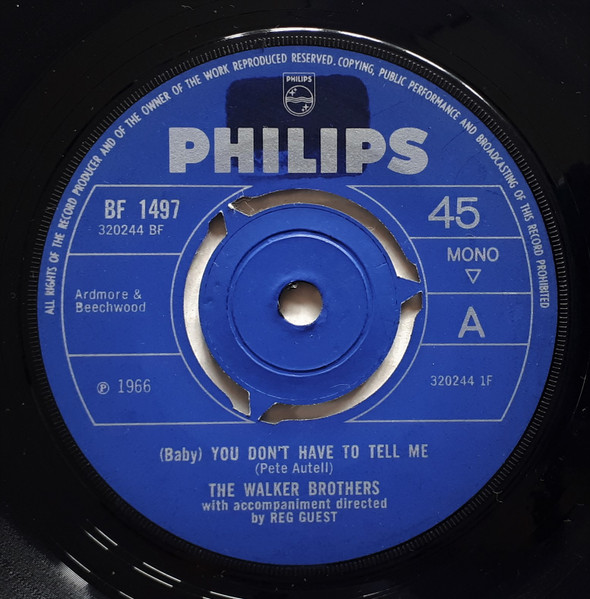The Walker Brothers - (Baby) You Don't Have To Tell Me (7", Single, Mono, 3-P)