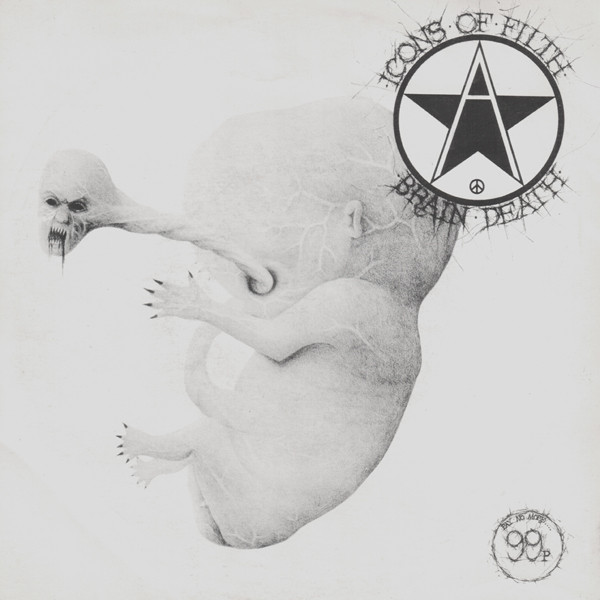 Icons Of Filth - Brain Death (7", EP)