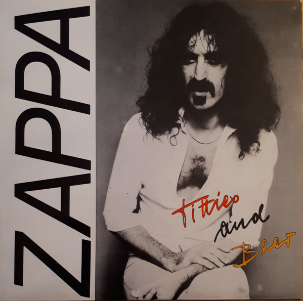 Zappa* - Titties And Beer (LP, Unofficial)