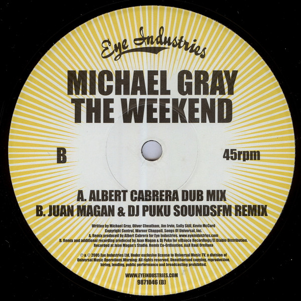 Michael Gray - The Weekend (Albert Cabrera, Juan Magan & DJ Puku Remixes) (12")