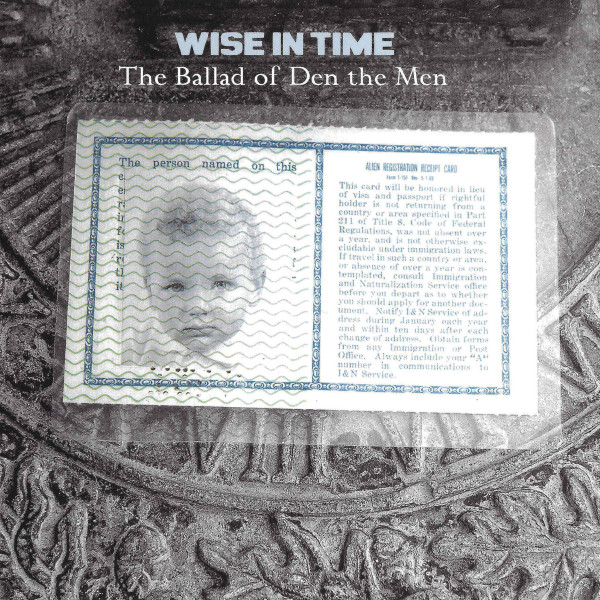 Wise In Time - The Ballad Of Den The Men (CD, Album)