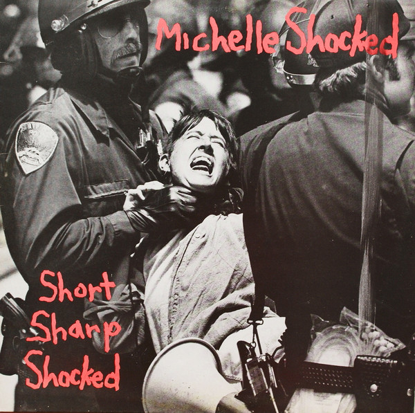 Michelle Shocked - Short Sharp Shocked (LP, Album)