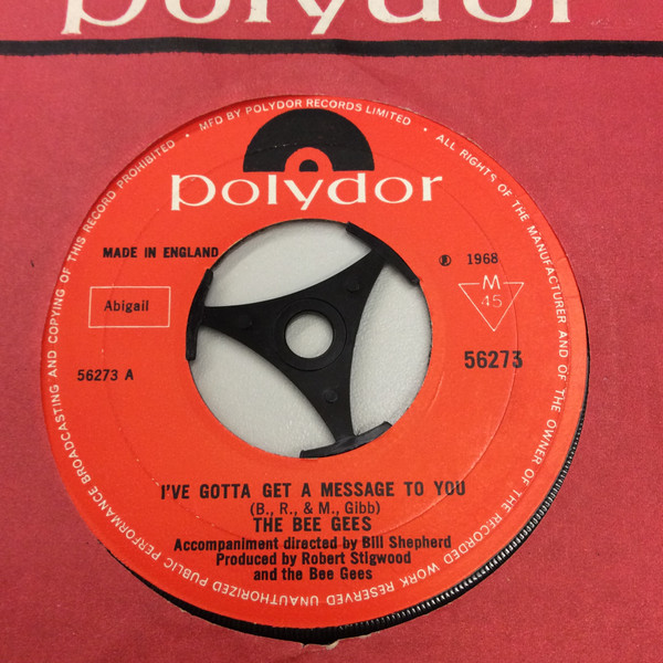 The Bee Gees* - I've Gotta Get A Message To You (7", Single, Mono, Lar)