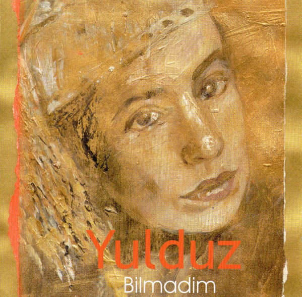 Yulduz - Bilmadim (CD, Album)