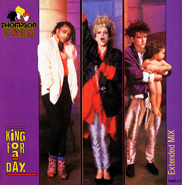 Thompson Twins - King For A Day (Extended Mix) (12", Single)