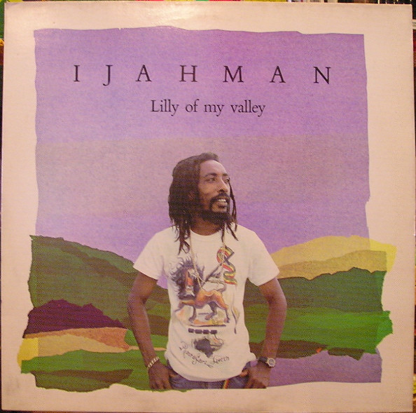 Ijahman* - Lilly Of My Valley (LP, Album)