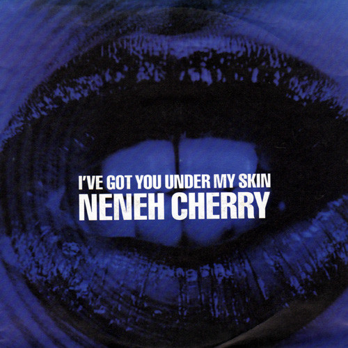 Neneh Cherry - I've Got You Under My Skin (7", Single, Pap)