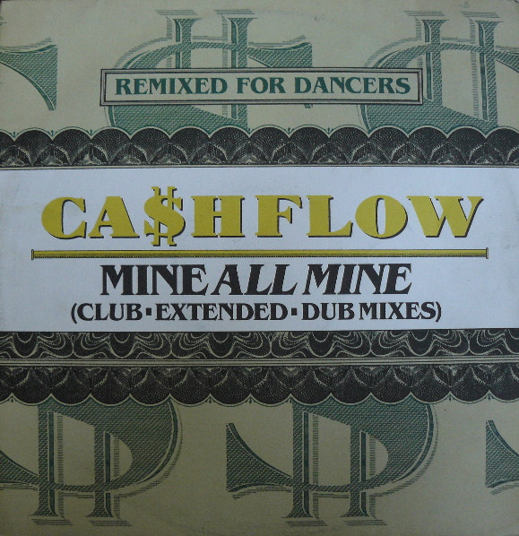 Ca$hflow - Mine All Mine (Remixes) (12")