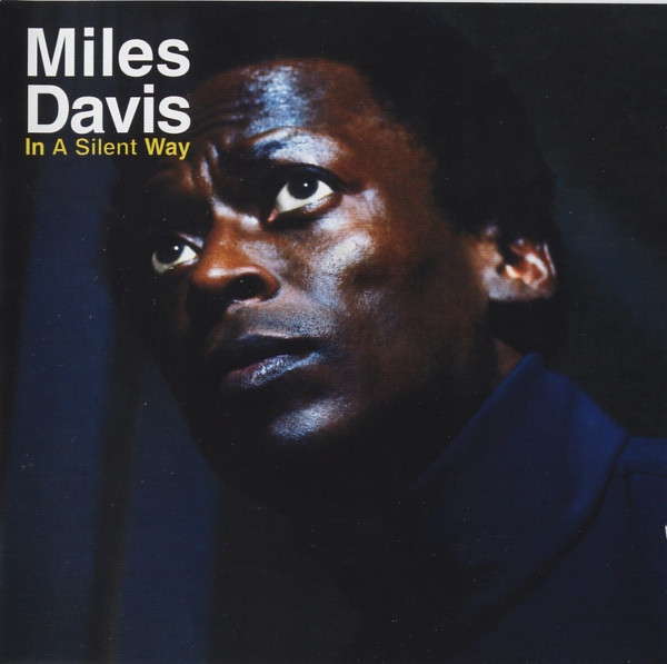 Miles Davis - In A Silent Way (CD, Album, RE, RM)
