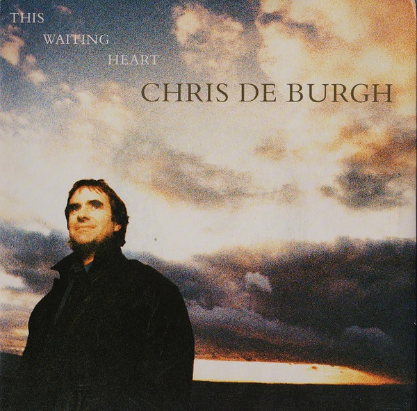 Chris De Burgh - This Waiting Heart (7", Single)
