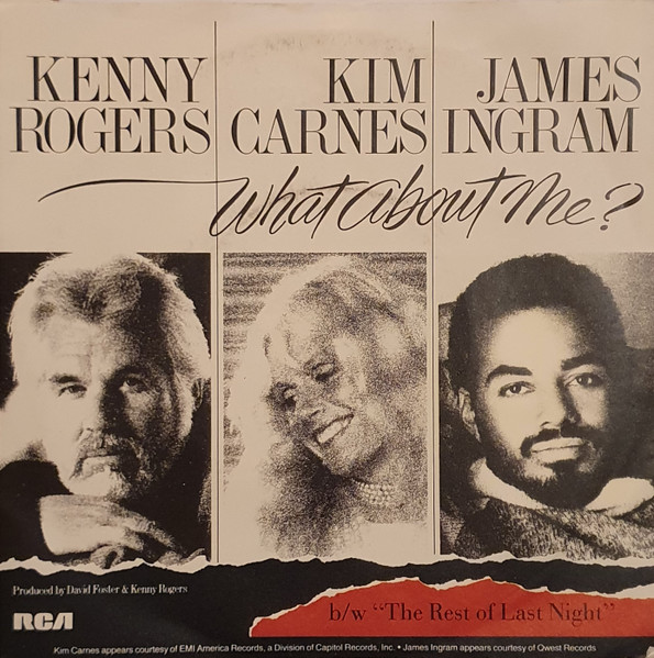 Kenny Rogers, Kim Carnes, James Ingram - What About Me? (7", Single)
