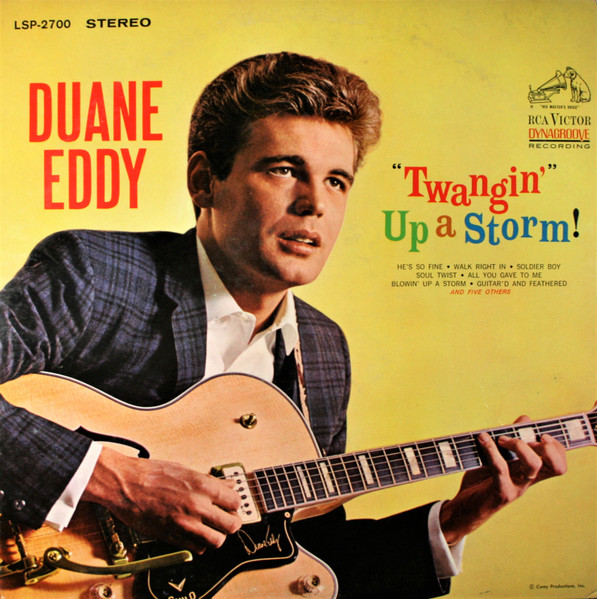 Duane Eddy, Duane Eddy And The Rebels Featuring The Rebelettes - "Twangin'" Up A Storm! (LP, Album)