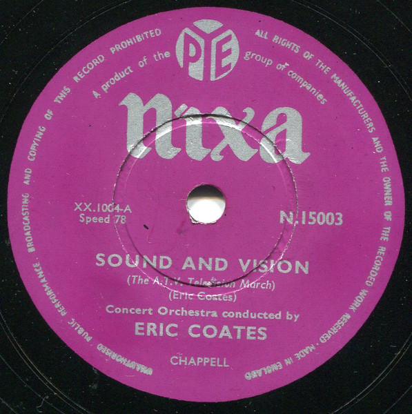 Concert Orchestra Conducted By Eric Coates* - Sound And Vision / The Dam Busters March (Shellac, 10")