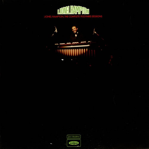 Lionel Hampton - The Complete 1953 Paris Session (2xLP, Comp)