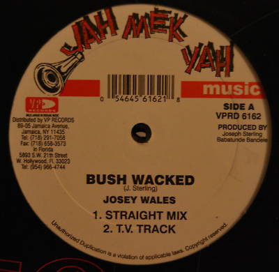Josey Wales - Bush Wacked (12")