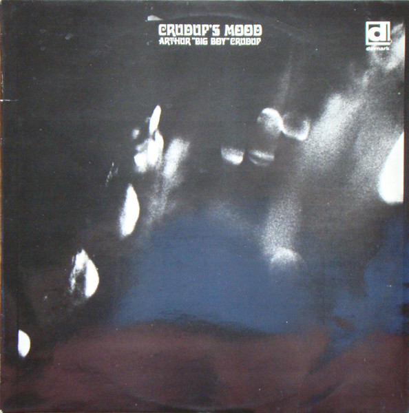 Arthur "Big Boy" Crudup - Crudup's Mood (LP, Album)