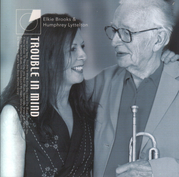 Elkie Brooks & Humphrey Lyttelton - Trouble In Mind (CD, Album)