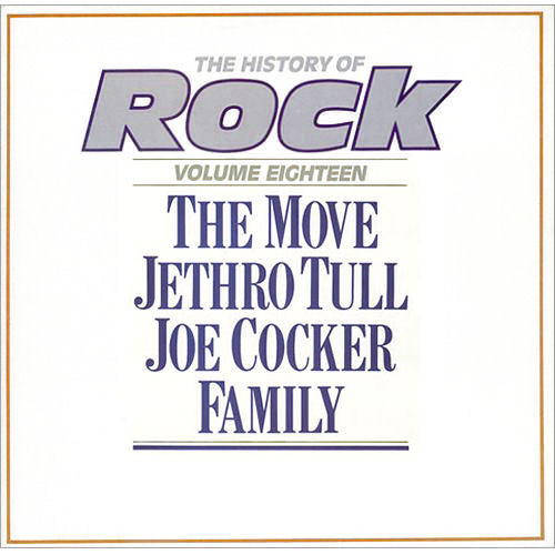 The Move / Jethro Tull / Joe Cocker / Family (6) - The History Of Rock (Volume Eighteen) (2xLP, Comp)