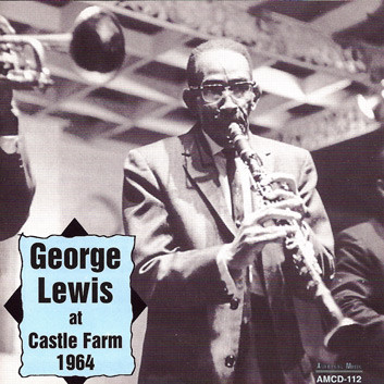 George Lewis (2) - At Castle Farm 1964 (CD, Album)