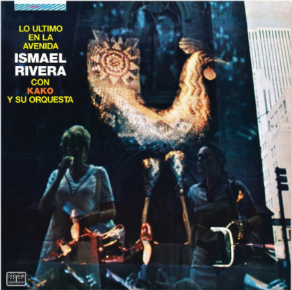 Ismael Rivera Con Kako Y Su Orquestra* - Lo Ultimo En La Avenida (LP, Album, RE)