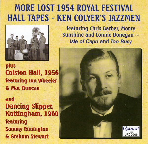 Ken Colyer's Jazzmen - More of the Lost 1954 Royal Festival Hall Tapes (CD, Album)
