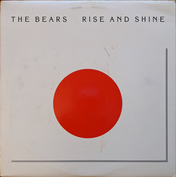 The Bears (3) - Rise And Shine (LP, Album)