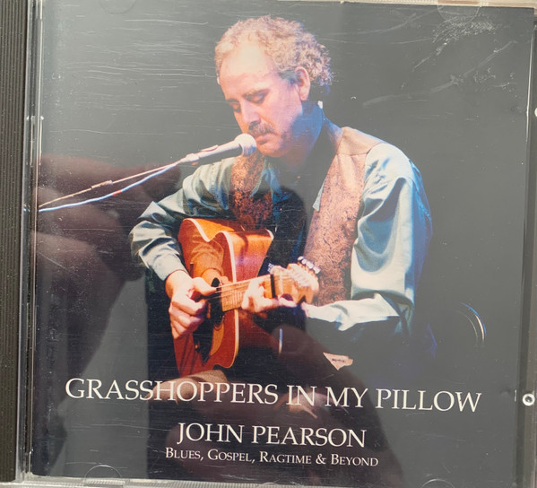 John Pearson (10) - Grasshoppers In My Pillow (CD, Album)