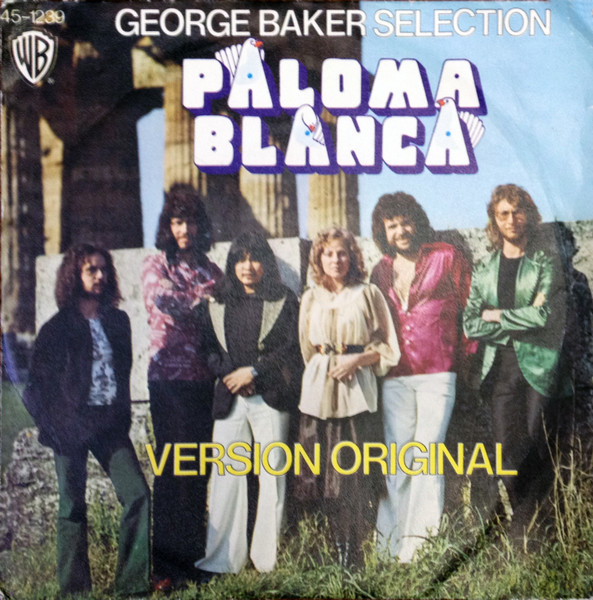 George Baker Selection - Paloma Blanca (7", Single)