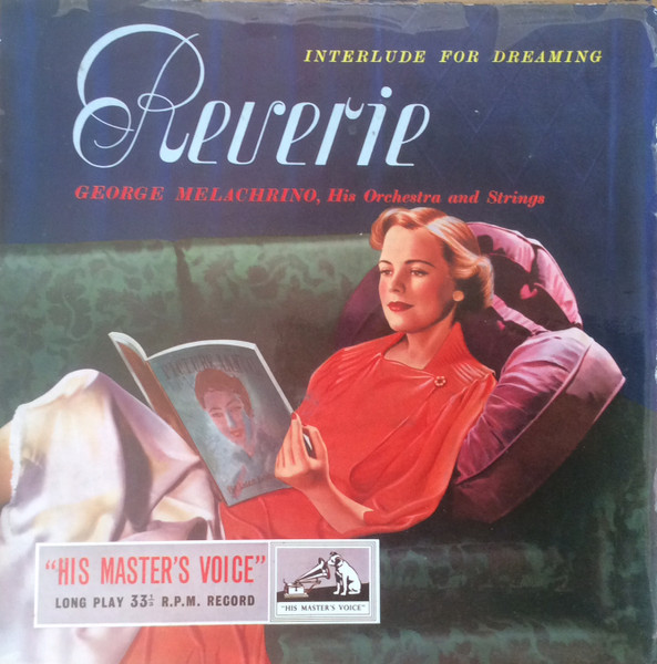The Melachrino Strings* - Reverie (Interlude For Dreaming) (10", Album)