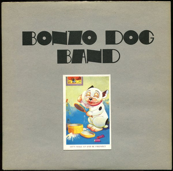 Bonzo Dog Band* - Let's Make Up And Be Friendly (LP, Album)