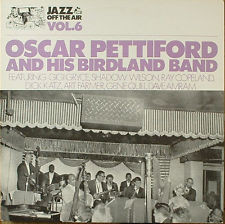 Oscar Pettiford And His Birdland Band - Jazz Off The Air Vol.6 (LP, Album)