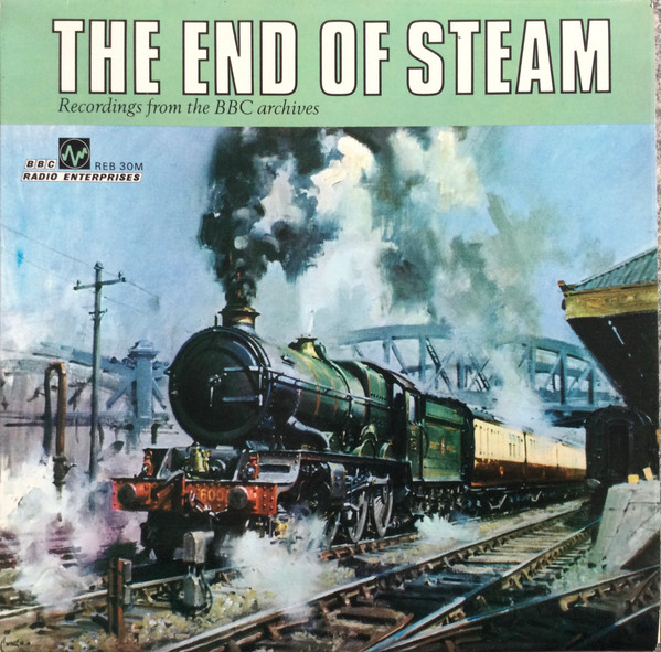 No Artist - The End Of Steam (LP, Mono)