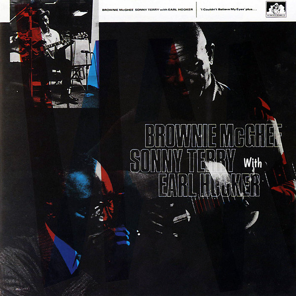 Brownie McGhee, Sonny Terry With Earl Hooker - I Couldn't Believe My Eyes Plus... (CD, Comp)