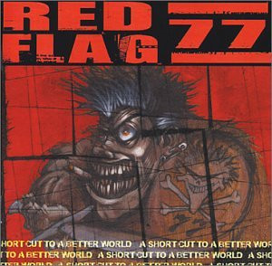 Red Flag 77 - A Short Cut To A Better World (LP, Album, RE)