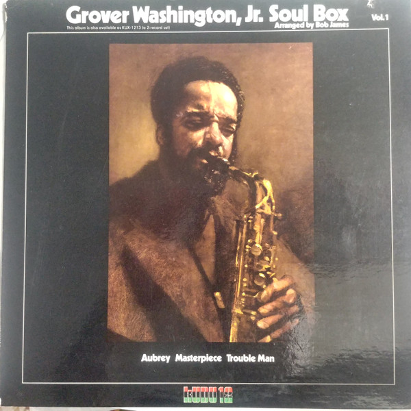 Grover Washington, Jr. - Soul Box Vol. 1 (LP, Album)