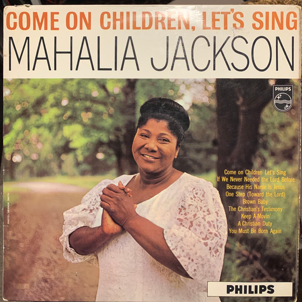 Mahalia Jackson - Come On Children, Let's Sing (LP, Album, Mono)