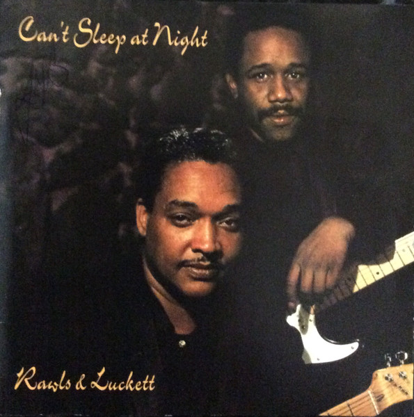 Rawls & Luckett - Can't Sleep At Night (CD, Album)