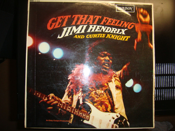 Jimi Hendrix And Curtis Knight - Get That Feeling (LP, Album)
