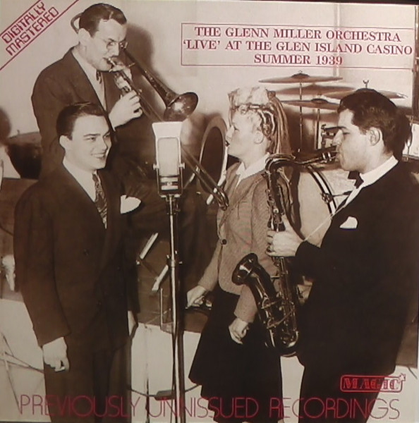 The Glenn Miller Orchestra - 'Live' At The Glen Island Casino Summer 1939 (LP, Album, Mono)